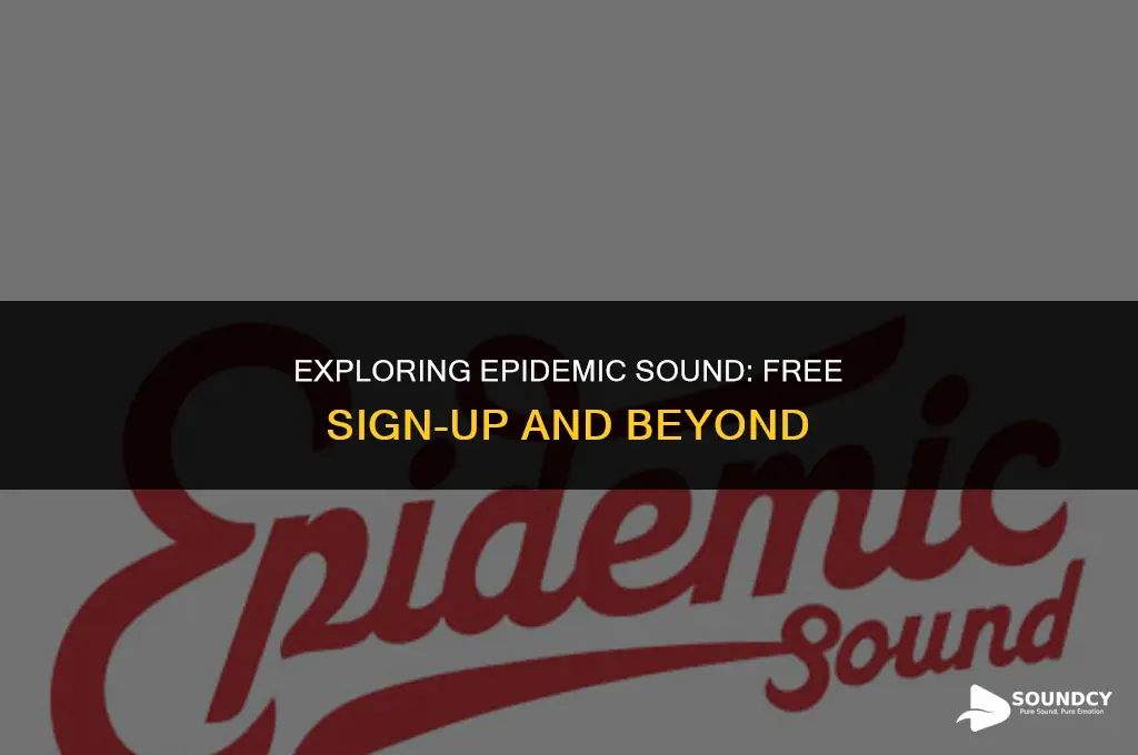 is it free to sign up for epidemic sound