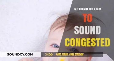 Is It Normal for a Baby to Sound Congested? Understanding Infant Breathing