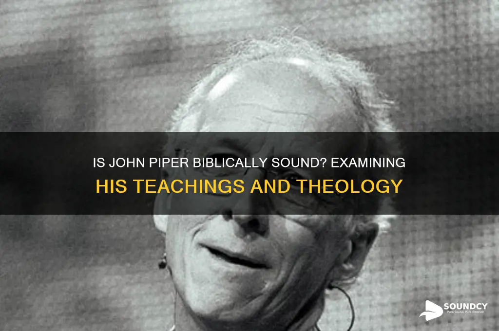 is john piper biblically sound