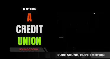 Key Bank: Credit Union or Commercial Bank?