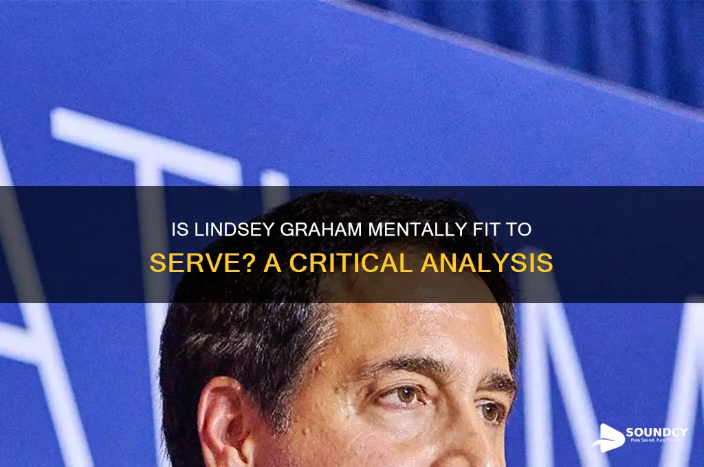 is lindsey graham mentally sound