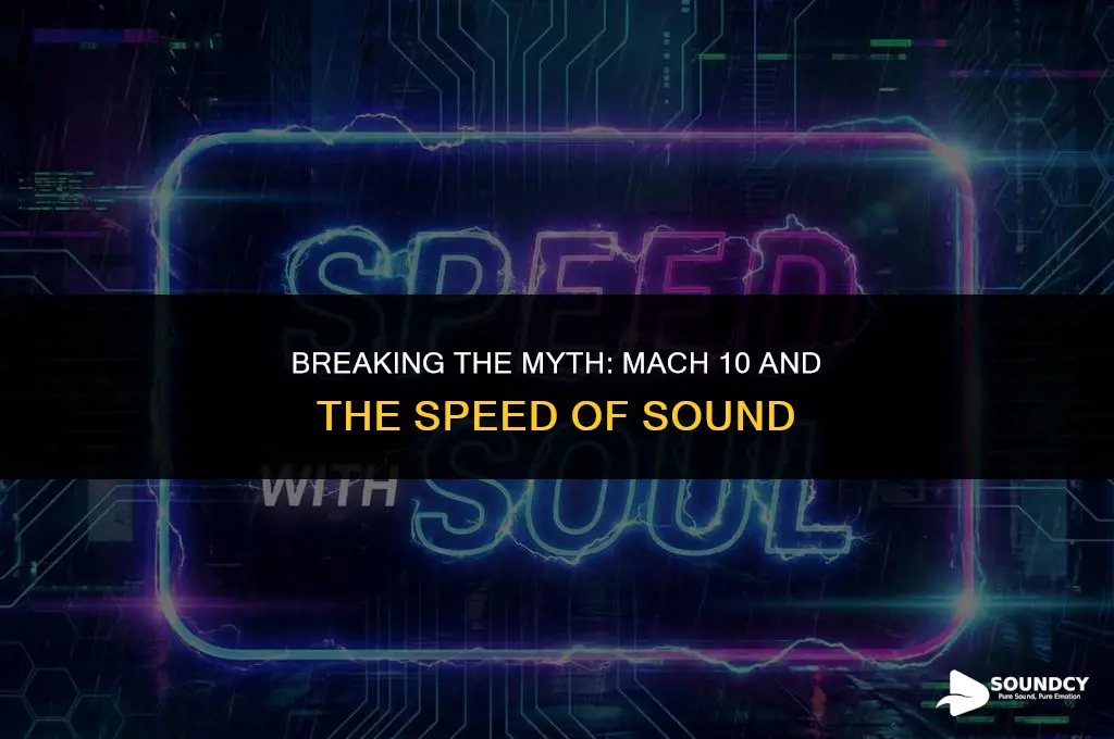 is mach 10 ten times the speed of sound