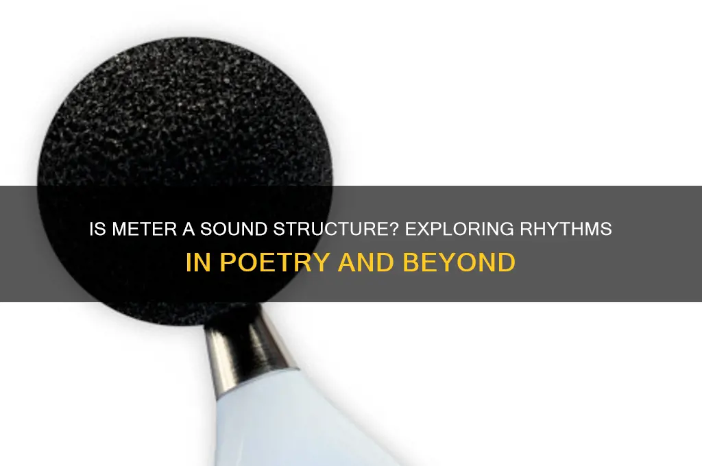 is meter a sound structure