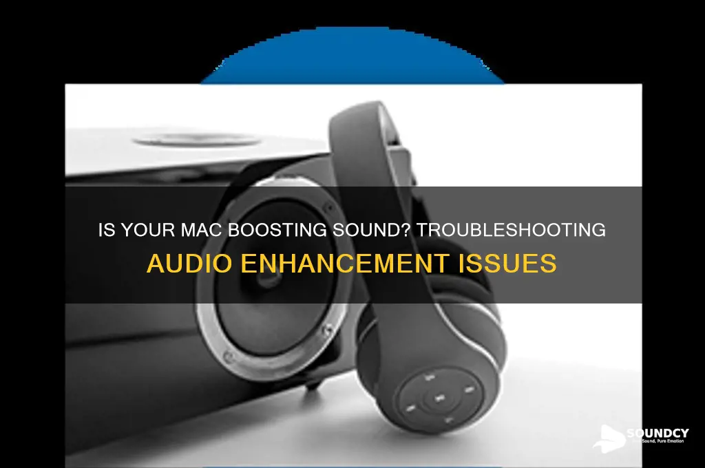 is my mac boosting sound