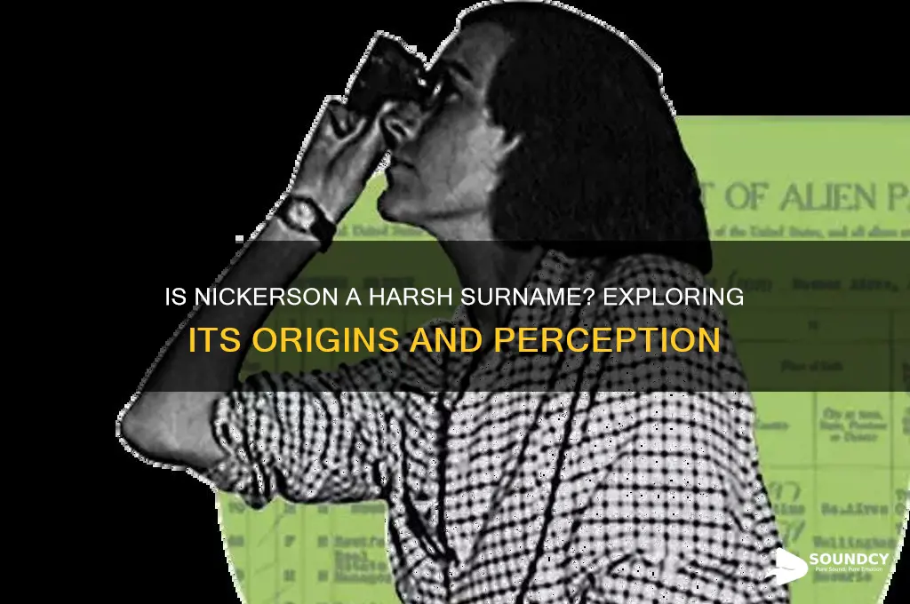 is nickerson surname harsh sounding