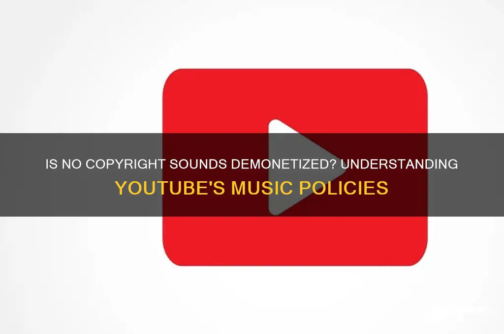 is no copyright sounds demonetized