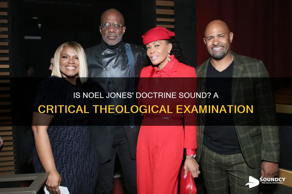 is noel jones doctrine sound