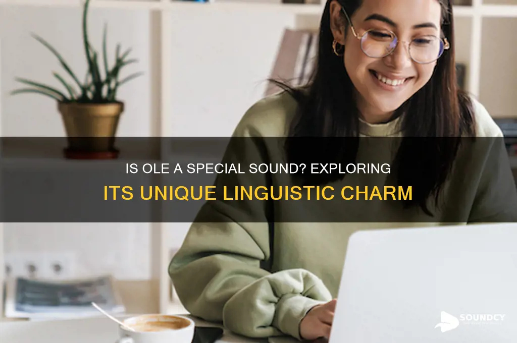 is ole a special sound