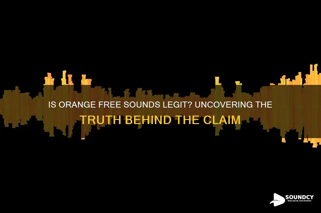 is orange free sounds legit