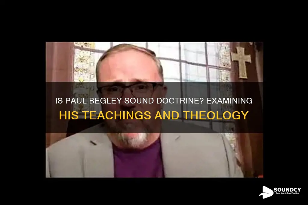 is paul begley sound doctrine