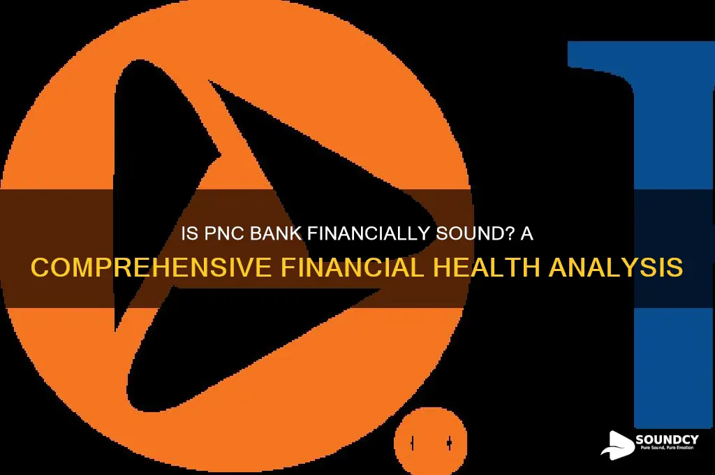 is pnc bank financially sound