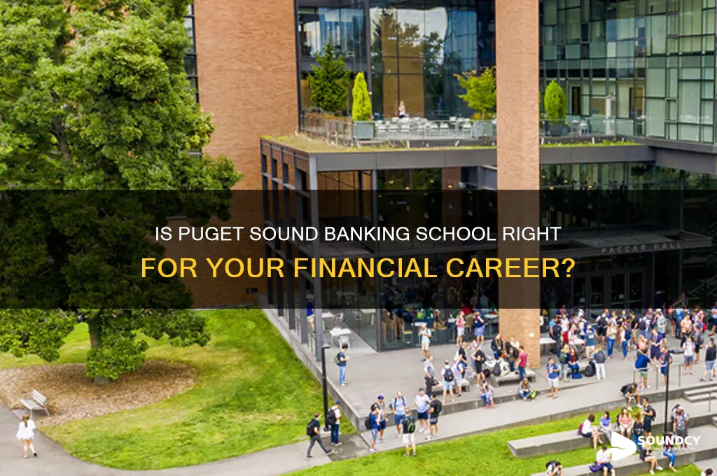 is puget sound banking school