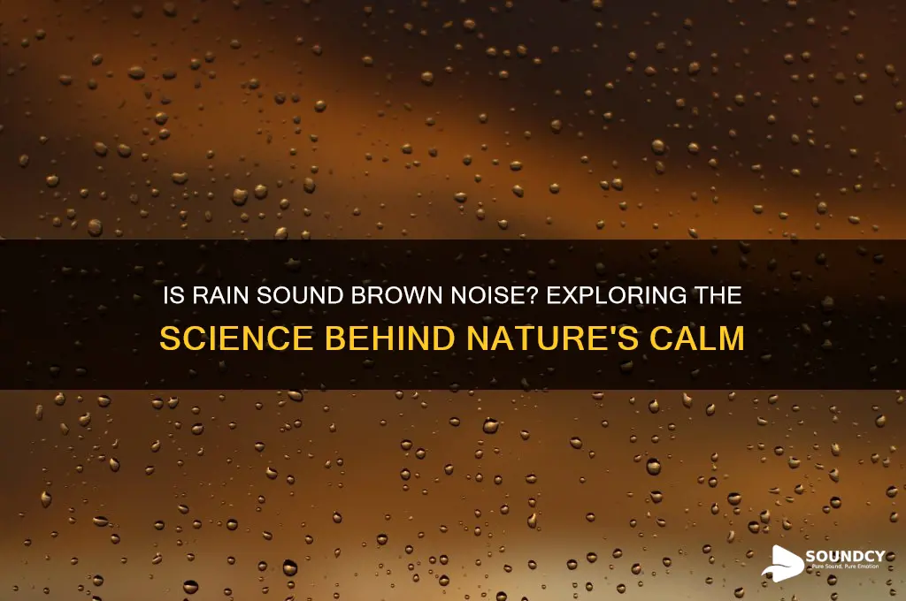 is rain sound brown noise