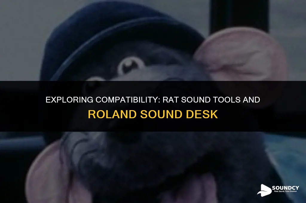 is ratt sound tools compatable with roland sound desk