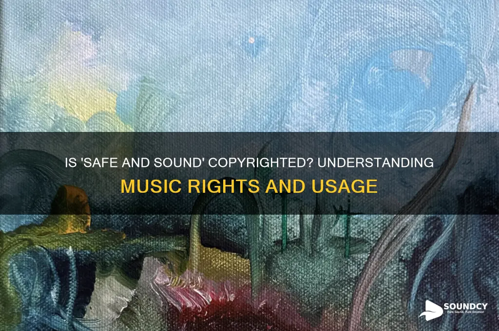 is safe and sound copyrighted