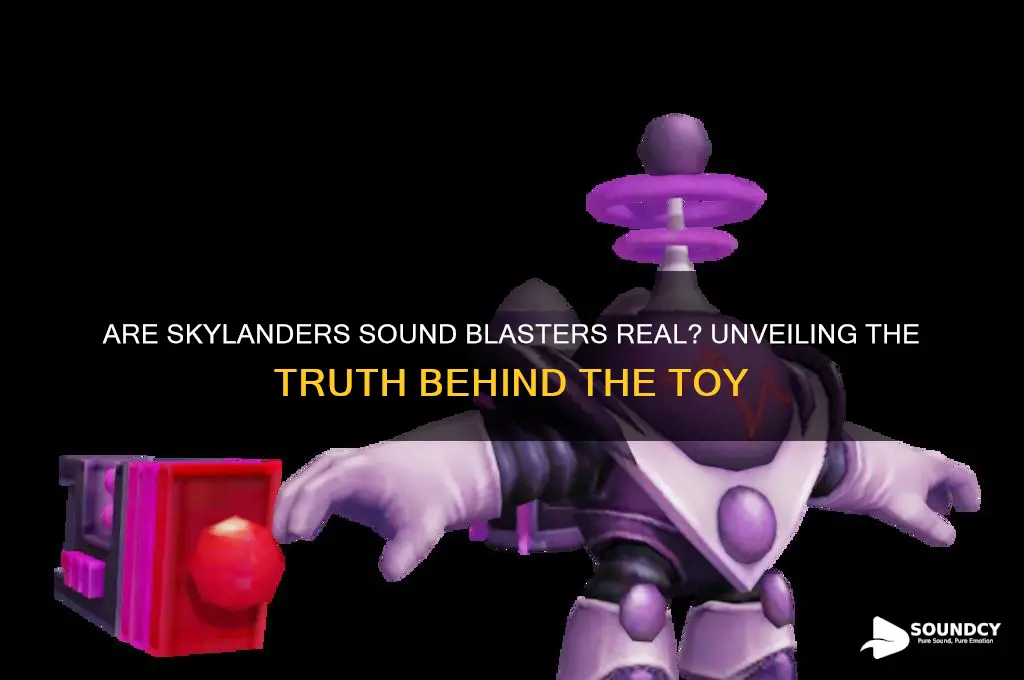 is skylanders sound blasters real