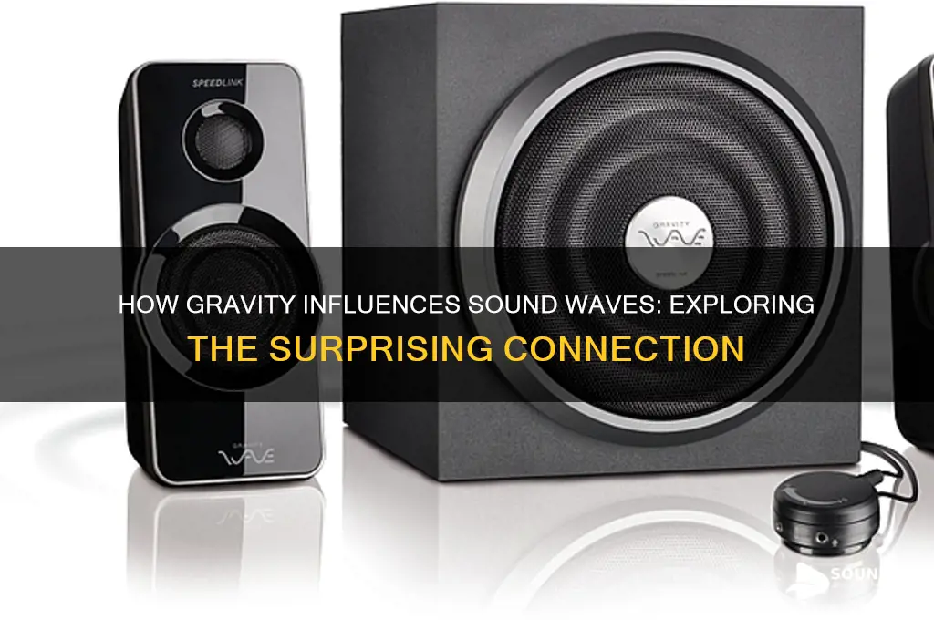 is sound affected by gravity