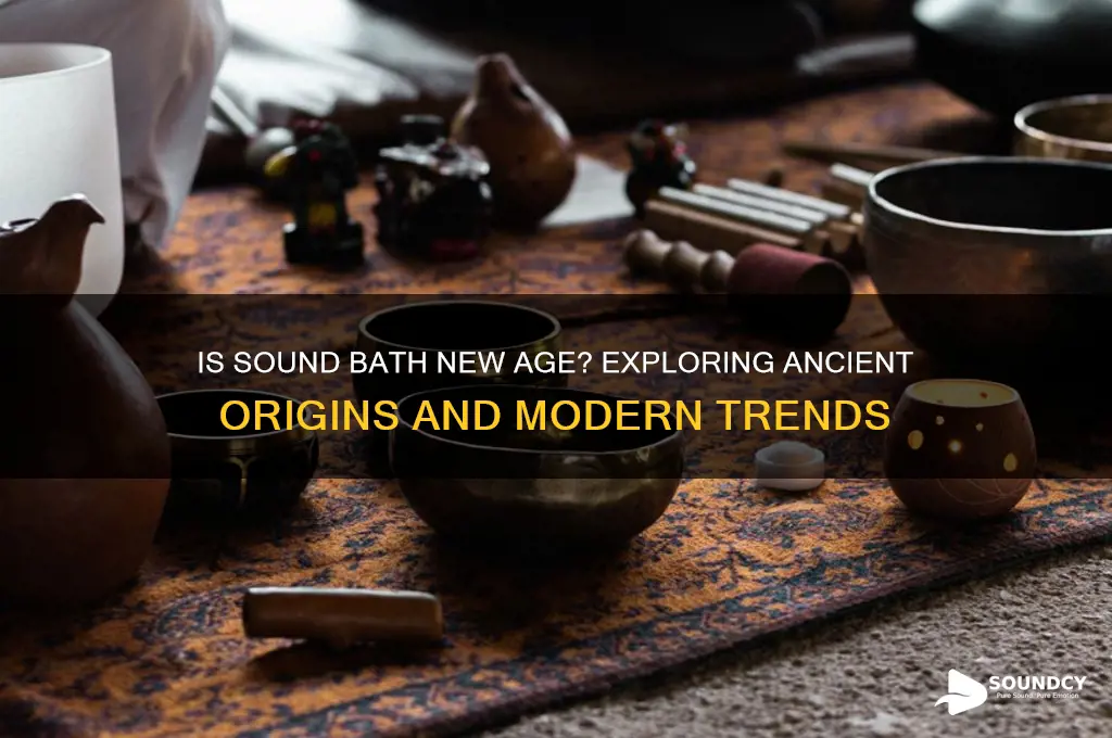 is sound bath new age