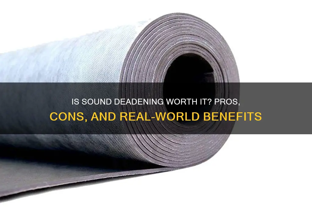 is sound deadening worth it