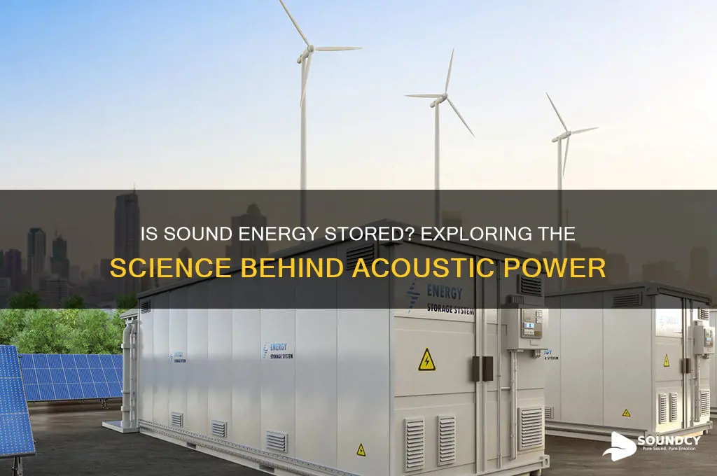 is sound energy stored energy