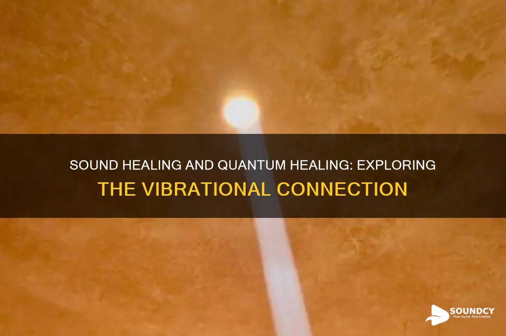 is sound healing quantum healing