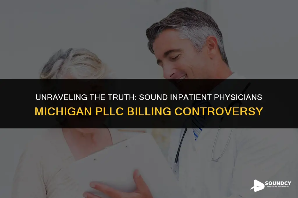 is sound inpatient physicians michigan pplc a billing scam