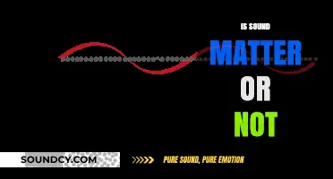 Is Sound Matter? Unraveling the Science Behind Waves and Particles