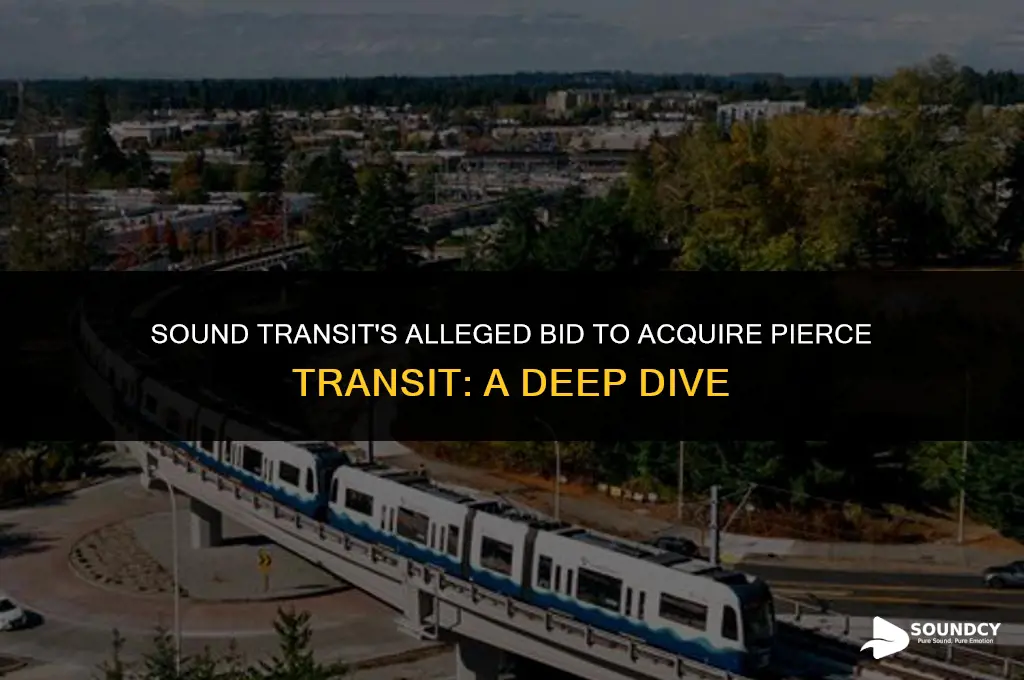 is sound transit trying to buy out oierce transit