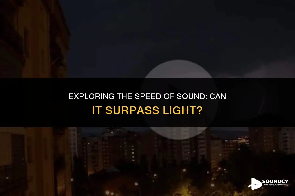 is sound travel faster than the speed of light