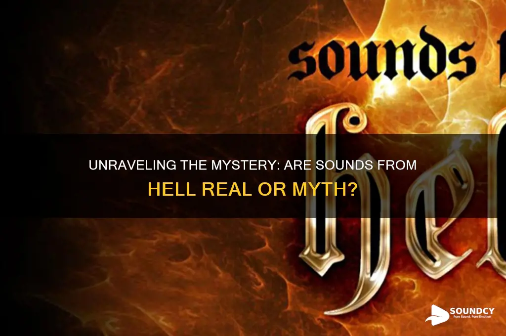 is sounds from hell real