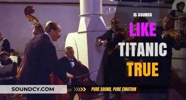Is the Titanic's Iconic Sound Story Fact or Fiction?