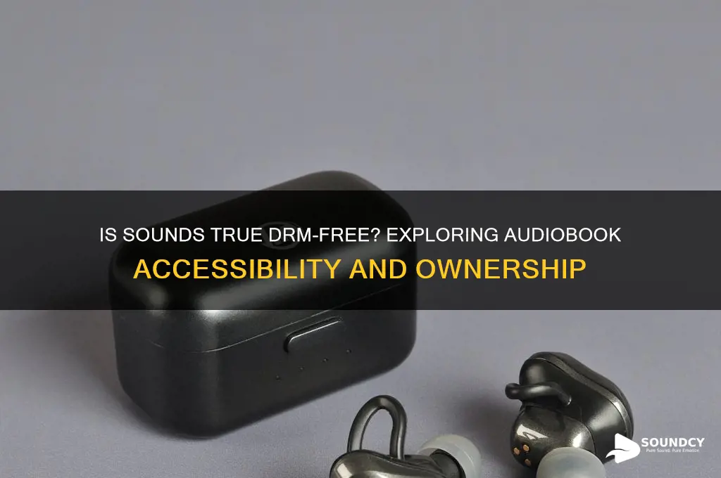 is sounds true drm free