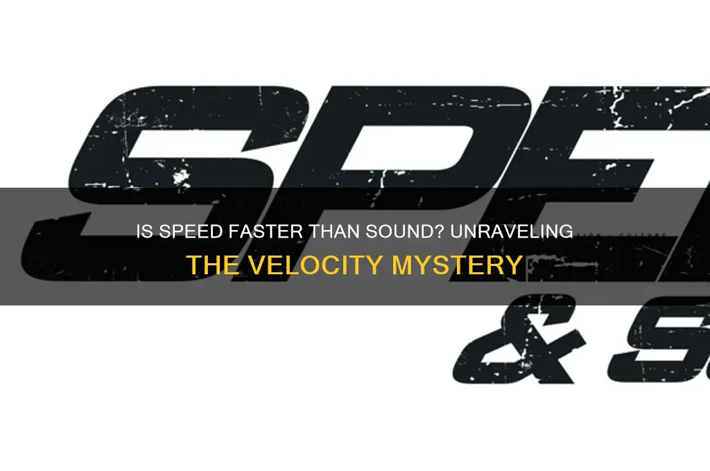 is speed faster than sound