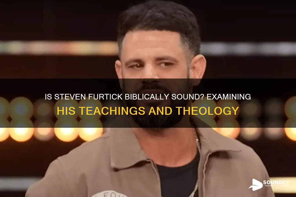 is steven furtick biblically sound