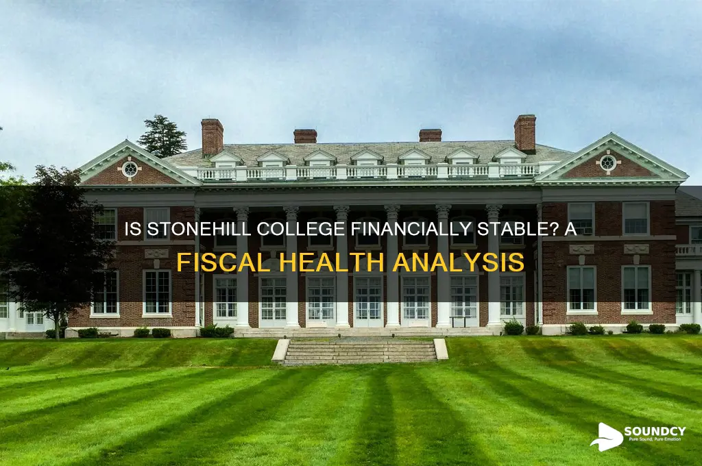 is stonehill college fiscally sound