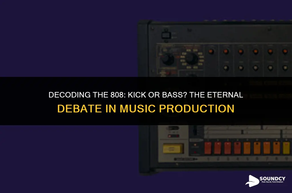 is the 808 a kick or a bass sound