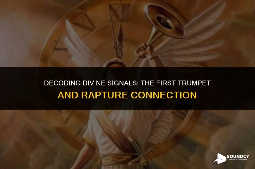 is the first trumpet sound of god the rapture