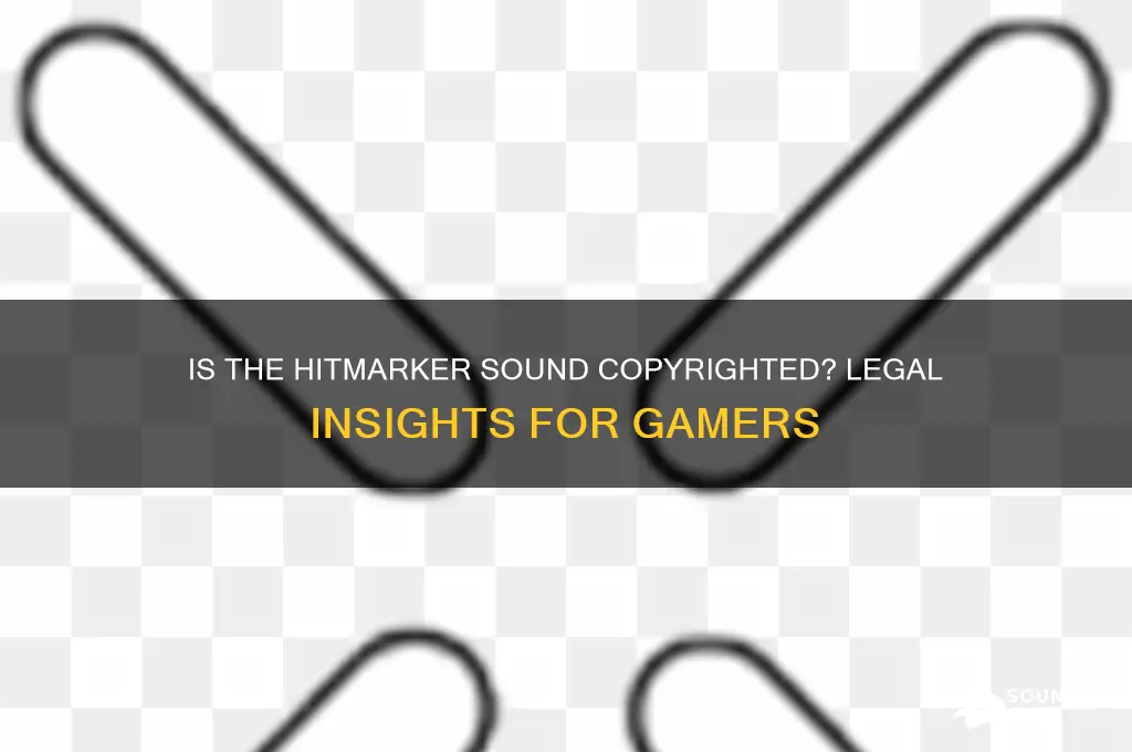 is the hitmarker sound copyrighted