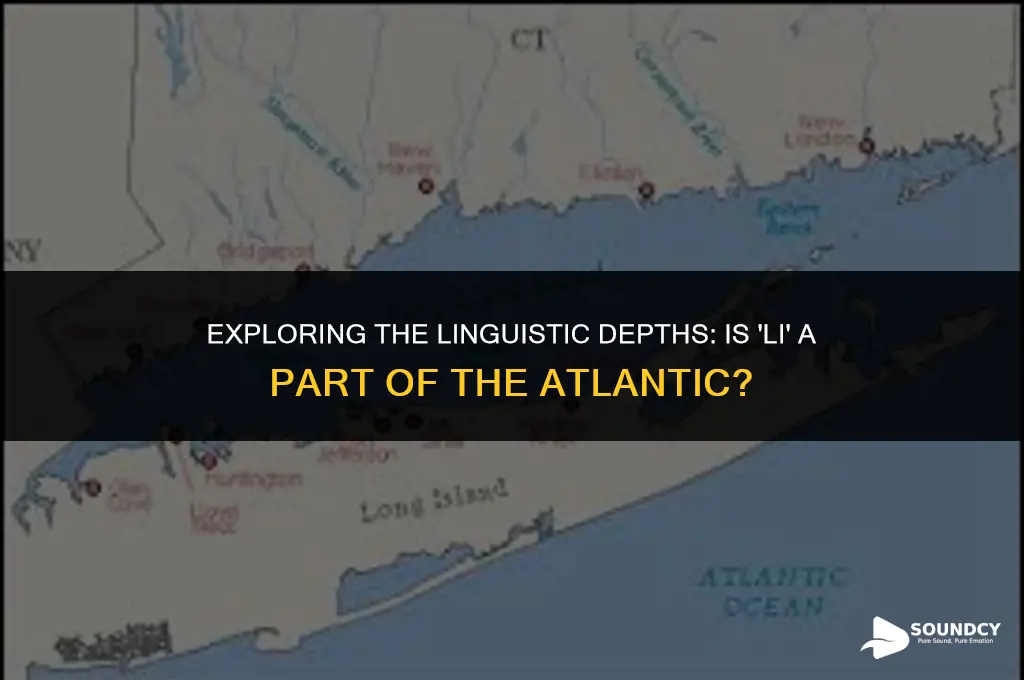 is the li sound part of the atlantic ocean