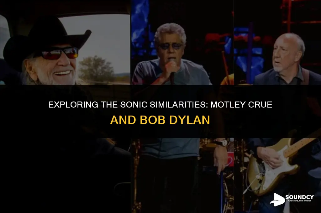 is the motley crue sounds like bob dylan real
