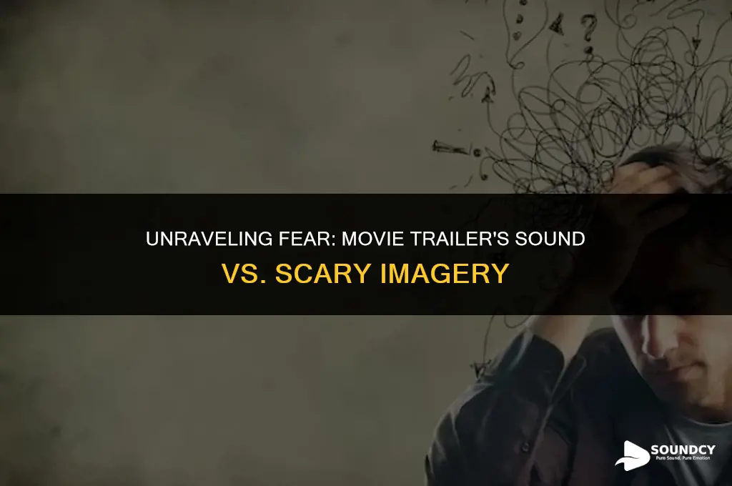 is the movie trailer scary or just the sound
