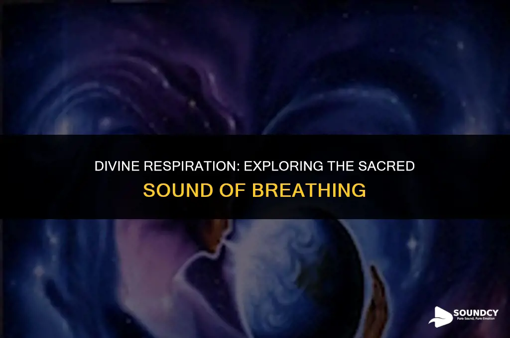 is the name of god the sound of breathing