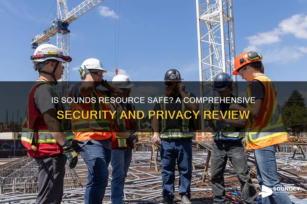 is the sounds resource safe