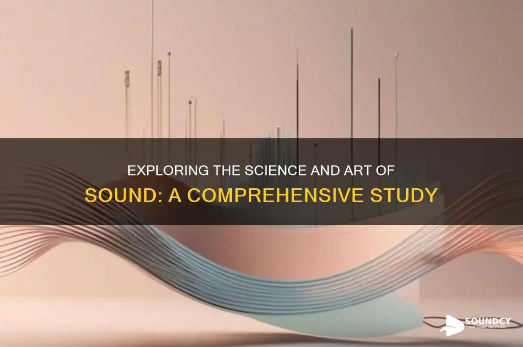 is the study of sound