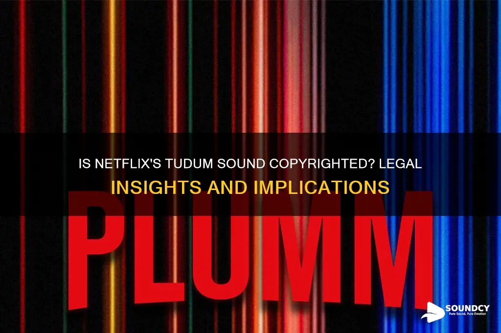 is the tudum sound copyrighted