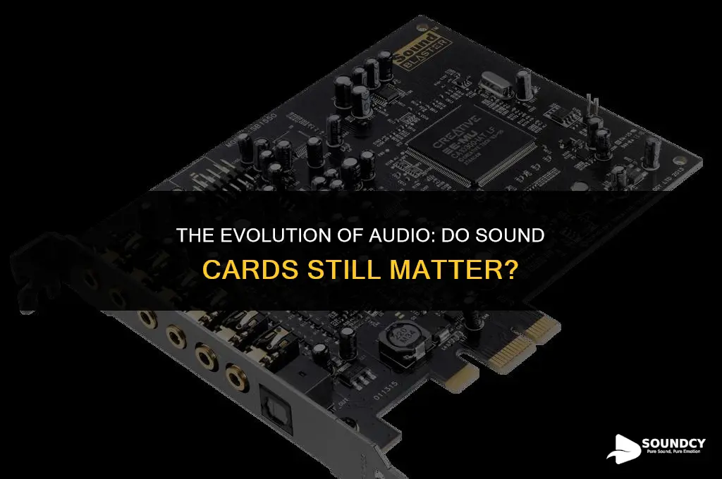 is there a point to a sound card anymore