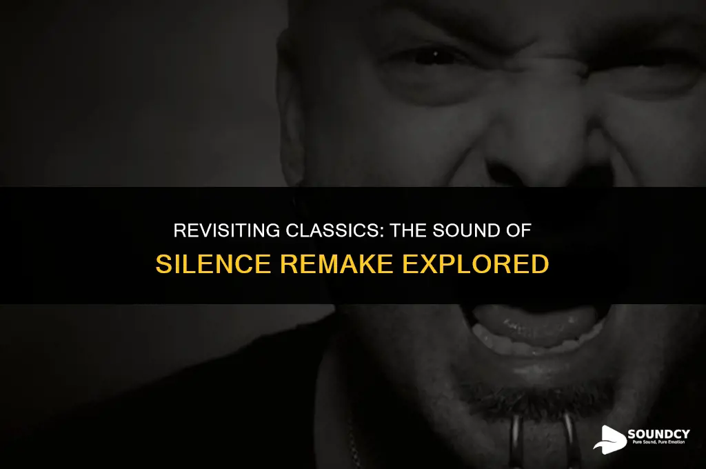 is there a remake of the sound of silence