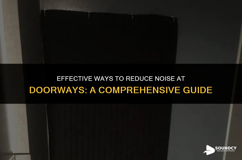 is there a way to decrease sound at doorway