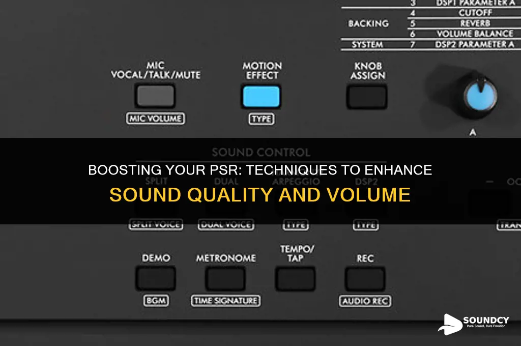 is there a way to increase sound of psr