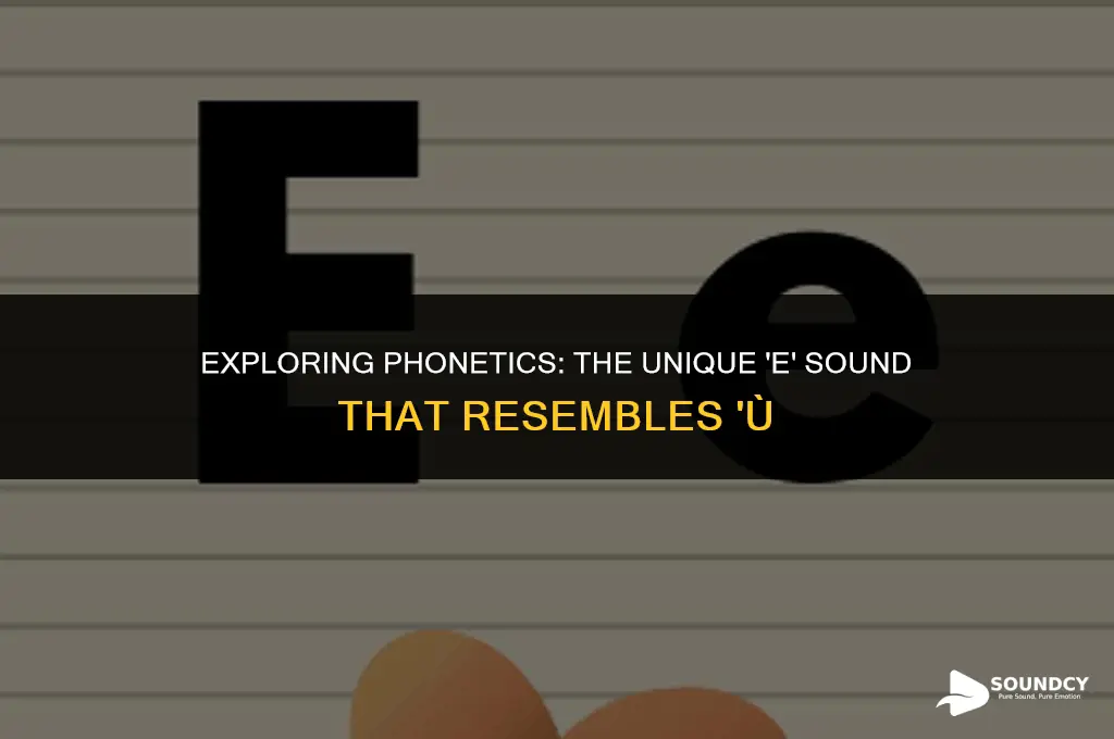 is there an e sound that is like ù